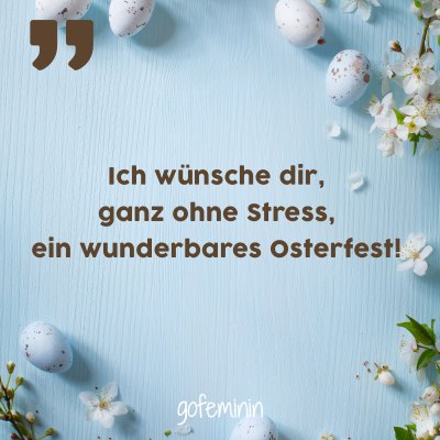 Die schönsten Ostersprüche Die schönsten Ostersprüche