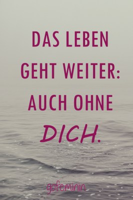 Sprüche für Liebeskummergeplagte