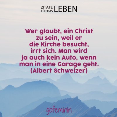 Zitate fürs Leben Zitate fürs Leben