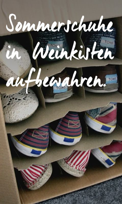 Sommerschuhe in Weinkartons lagern Sommerschuhe in Weinkartons lagern